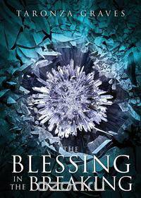 The Blessing in the Breaking