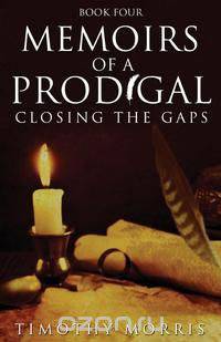 Memoirs of a Prodigal, Book 4