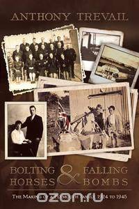 Bolting Horses and Falling Bombs