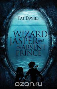 Wizard Jasper and the Absent Prince