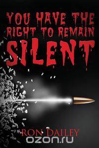 You Have the Right to Remain Silent