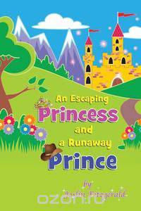 An Escaping Princess and a Runaway Prince