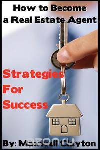How to Become a Real Estate Agent