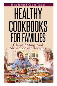 Healthy Cookbooks for Families