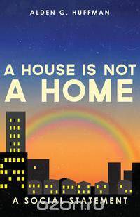 A House is not a Home
