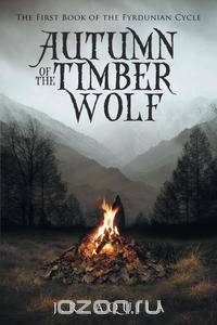 Autumn of the Timber Wolf
