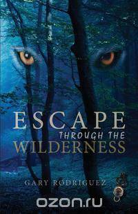 Escape Through the Wilderness