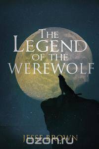 The Legend of the Werewolf