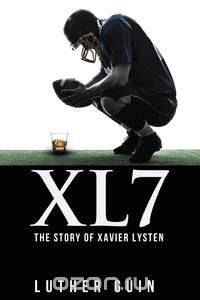 Xl7-The Story of Xavier Lysten