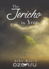 The Jericho in You