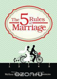 The Five Rules of Marriage