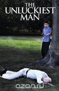 The Unluckiest Man