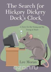 The Search for Hickory Dickery Dock