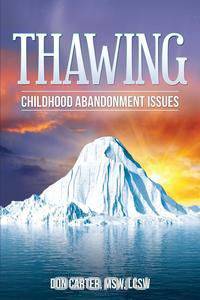 Thawing Childhood Abandonment Issues