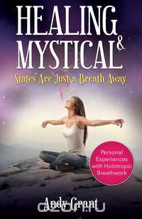 Healing & Mystical States Are Just a Breath Away