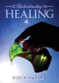 Understanding Healing