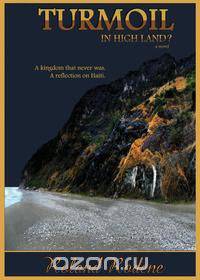 Turmoil in High Land?