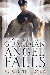 When A Guardian Angel Falls