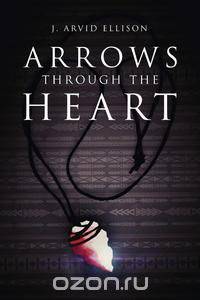 Arrows Through the Heart