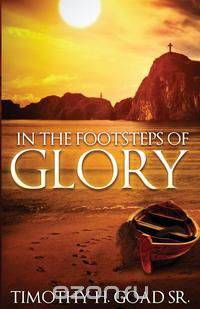 In the Footsteps of Glory