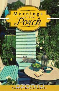 Mornings on the Porch