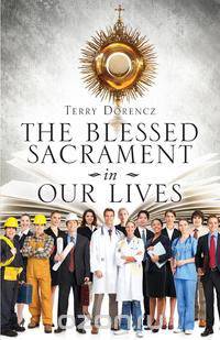 The Blessed Sacrament in Our Lives
