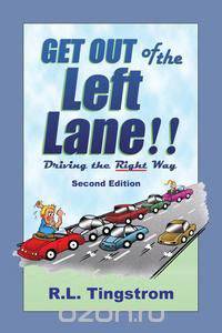 Get Out of the Left Lane!!