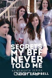 Secrets My BFF Never Told Me