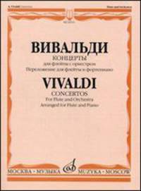 Концерты. Для флейты с оркестром. Переложение для флейты и фортепиано А. Шатского