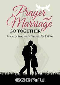 Prayer and Marriage Go Together