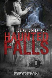 Legend of Haunted Falls