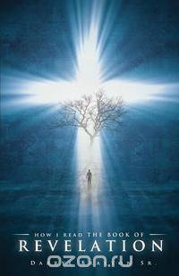 How I Read the Book of Revelation