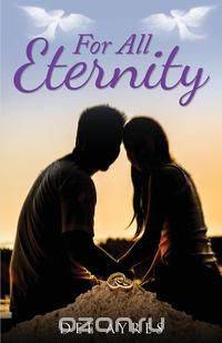 For All Eternity