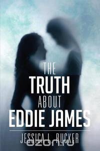 The Truth About Eddie James