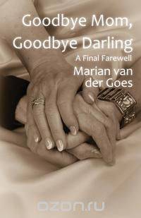 Goodbye Mom, Goodbye Darling