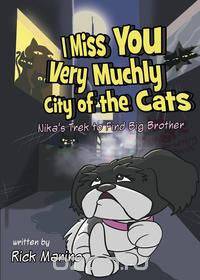 I Miss You Very Muchly