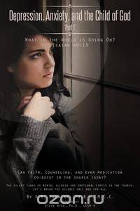 Depression, Anxiety, and the Child of God