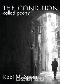 The Condition Called Poetry