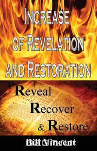 Increase of Revelation and Restoration