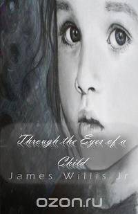 Through the Eyes of a Child