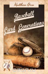 Baseball Card Generations
