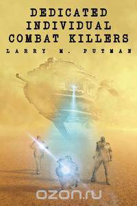 Dedicated Individual Combat Killers