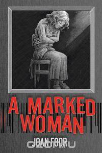 A Marked Woman