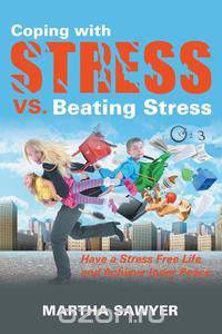 Coping with Stress vs. Beating Stress