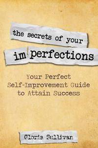 The Secrets of Your Imperfections