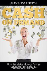 Cash on Demand