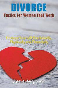 Divorce Tactics for Women that Work
