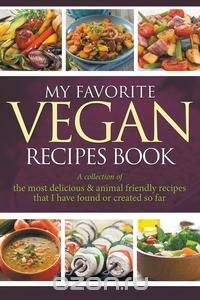 My Favorite Vegan Recipes Book