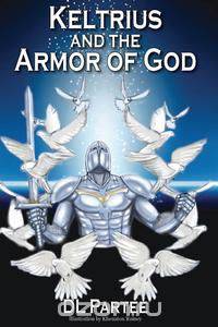 Keltrius and the Armor of God