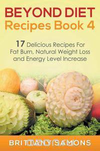 Beyond Diet Recipes Book 4